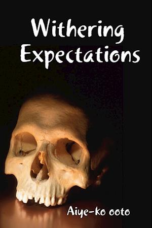 Withering Expectations