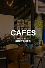 Cafes Sketched 