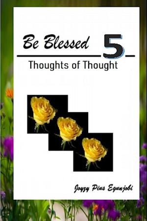 BE BLESSED 5