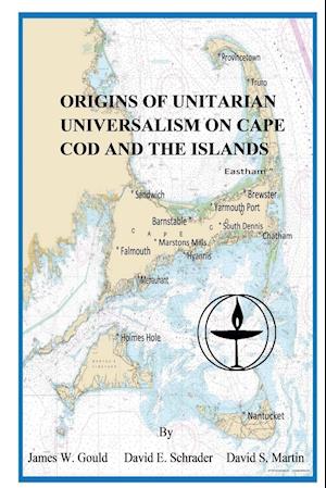 Origins of Unitarian Universalism on Cape Cod and the Islands