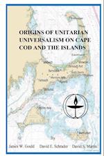 Origins of Unitarian Universalism on Cape Cod and the Islands 