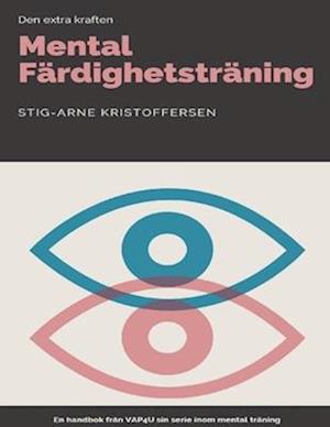 Mental färdighetsträning - En handbok