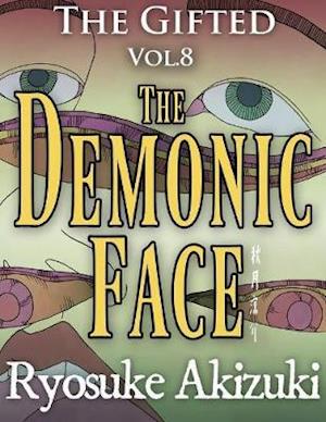 Gifted Vol.8 - The Demonic Face