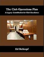 Club Operations Plan - A Legacy Contribution for Club Excellence