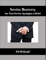 Service Recovery - Are Your Service Apologies At Risk?