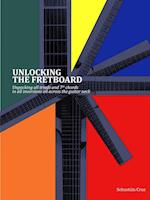 Unlocking the Fretboard 