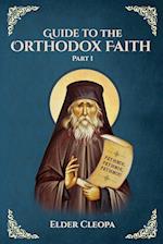 Guide to the Orthodox Faith Part 1 
