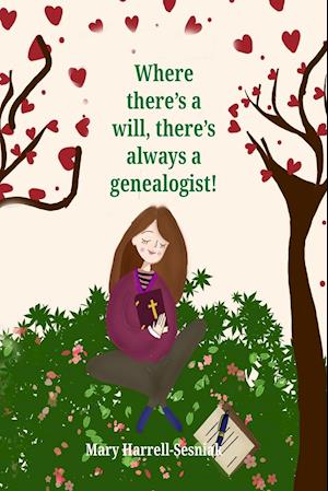 Where There's A Will, There's Always A Genealogist!