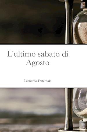 L'ultimo sabato di Agosto