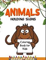 Animals Holding Signs Coloring Book for Kids