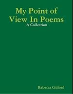 My Point of View In Poems:  A Collection