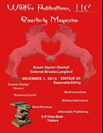 WILDFIRE PUBLICATIONS QUARTERLY MAGAZINE DECEMBER 1, 2019, EDITION 28 