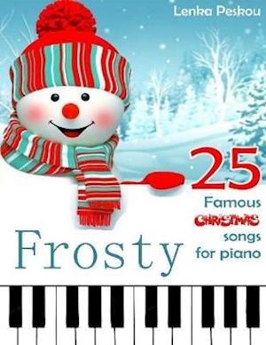 Frosty 25 Famous Christmas Songs for Piano