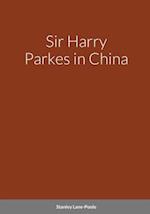 Sir Harry Parkes in China 