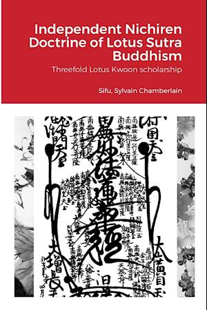 Independent Nichiren Doctrine of Lotus Sutra Buddhism