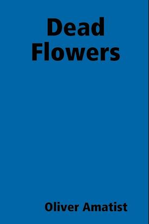 Dead Flowers