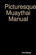 Picturesque Muaythai Manual 