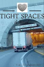 Tight Spaces 