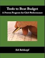 Tools to Beat Budget - A Proven Program for Club Performance