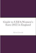 Guide to UEFA Women's Euro 2022 in England 