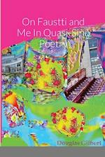 On Faustti and Me In Quasi-Sino Poetry 