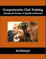 Comprehensive Club Training - Meeting the Promise of Quality and Service