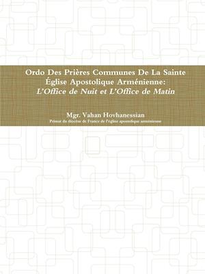 Ordo Des Prières Communes De La Sainte Église Apostolique Arménienne