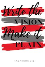 Write the Vision and Make It Plain 