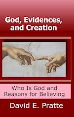 God, Evidences, and Creation