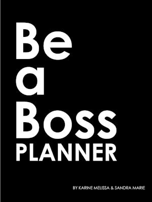 "Be A Boss Planner"