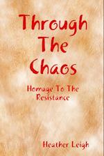 Through The Chaos 