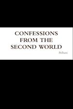 Confessions from the Second World 