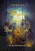 Whispers from the Dead of Night - The Deluxe Collection 
