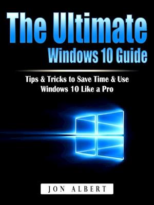Ultimate Windows 10 Guide