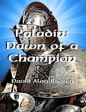 Paladin: Dawn of a Champion