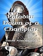 Paladin: Dawn of a Champion