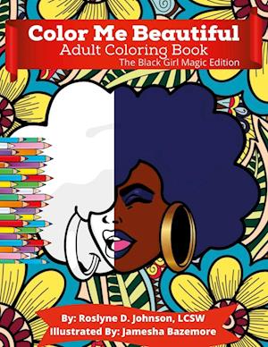 Color Me Beautiful Adult Coloring Book