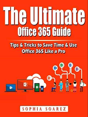 Ultimate Office 365 Guide