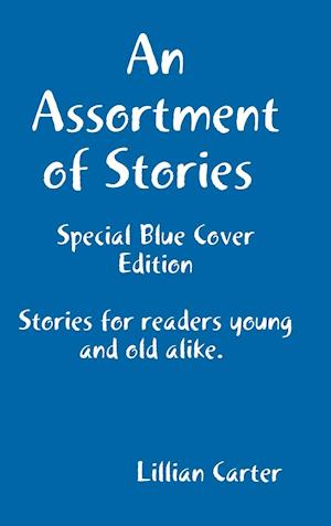 An Assortment of Stories (Special Blue Cover Edition)