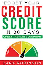 Boost Your Credit Score In 30 Days- Credit Repair Blueprint 