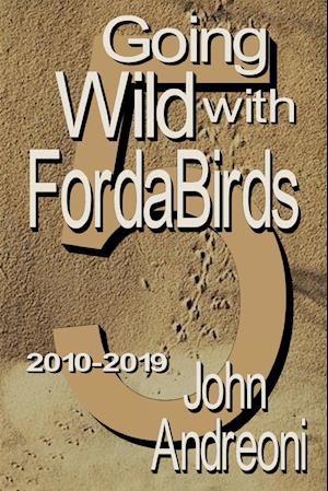 GOING WILD WITH FORDA BIRDS Vol 5