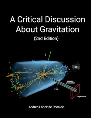 A Critical Discussion About Gravitation (2nd Edition)