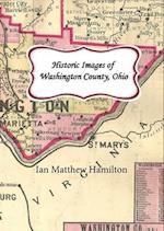Historic Images of Washington County, Ohio 