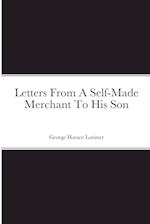 Letters From A Self-Made Merchant To His Son 