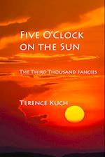Five O'Clock on the Sun 