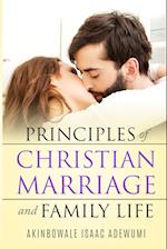 PRINCIPLES OF CHRISTIAN MARRIAGE AND FAMILY LIFE 