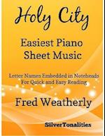 Holy City Easiest Piano Sheet Music - Letter Names Embedded In Noteheads for Quick and Easy Reading Fred Weatherly