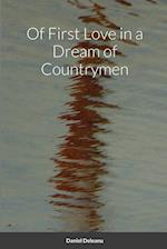 Of First Love in a Dream of Countrymen 
