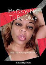 It's Okay Not To Be Okay