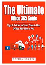 The Ultimate Office 365 Guide